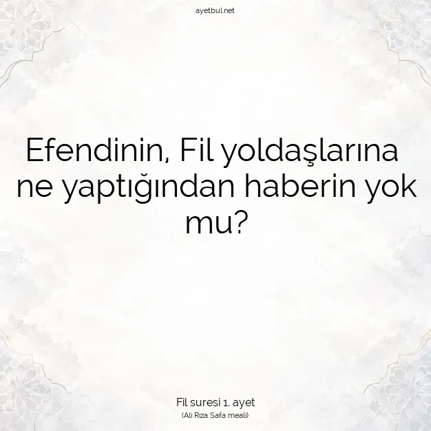 Ayetbul | Kuran Mealleri | Quran | Fil suresi 1. ayet