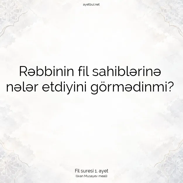 Ayetbul | Kuran Mealleri | Quran | Fil suresi 1. ayet