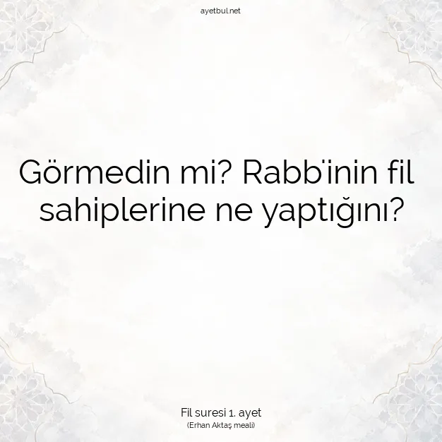 Ayetbul | Kuran Mealleri | Quran | Fil suresi 1. ayet