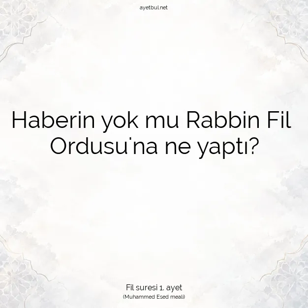 Ayetbul | Kuran Mealleri | Quran | Fil suresi 1. ayet