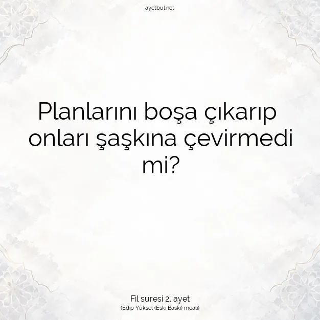 Ayetbul | Kuran Mealleri | Quran | Fil suresi 2. ayet