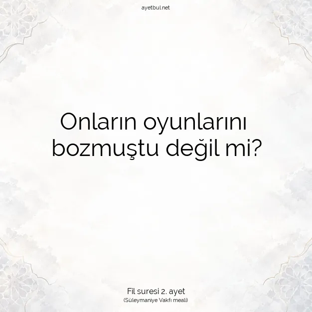 Ayetbul | Kuran Mealleri | Quran | Fil suresi 2. ayet