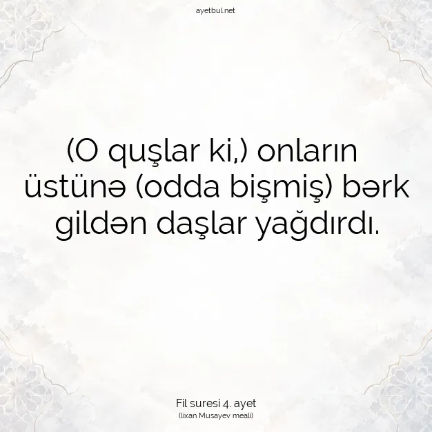 Ayetbul | Kuran Mealleri | Quran | Fil suresi 4. ayet