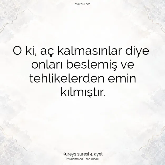 Ayetbul | Kuran Mealleri | Quran | Kureyş suresi 4. ayet