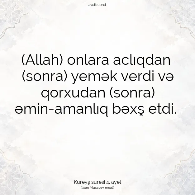 Ayetbul | Kuran Mealleri | Quran | Kureyş suresi 4. ayet