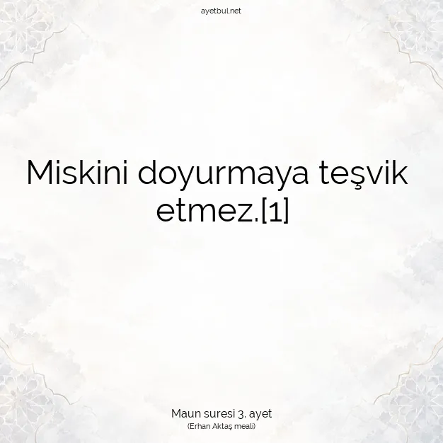 Ayetbul | Kuran Mealleri | Quran | Maun suresi 3. ayet