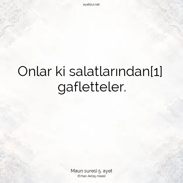 Ayetbul | Kuran Mealleri | Quran | Maun suresi 5. ayet