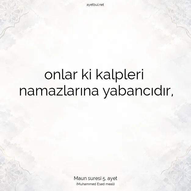 Ayetbul | Kuran Mealleri | Quran | Maun suresi 5. ayet
