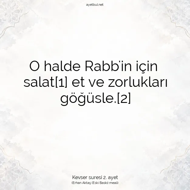 Ayetbul | Kuran Mealleri | Quran | Kevser suresi 2. ayet