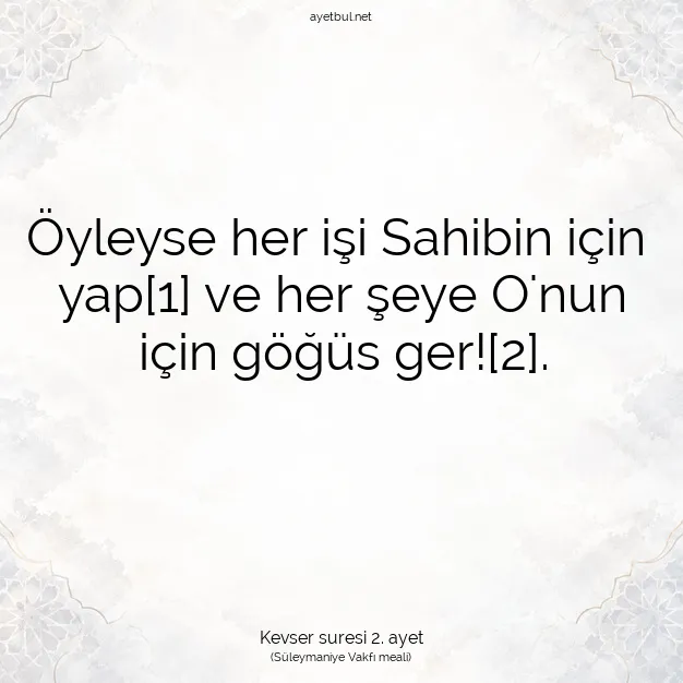 Ayetbul | Kuran Mealleri | Quran | Kevser suresi 2. ayet