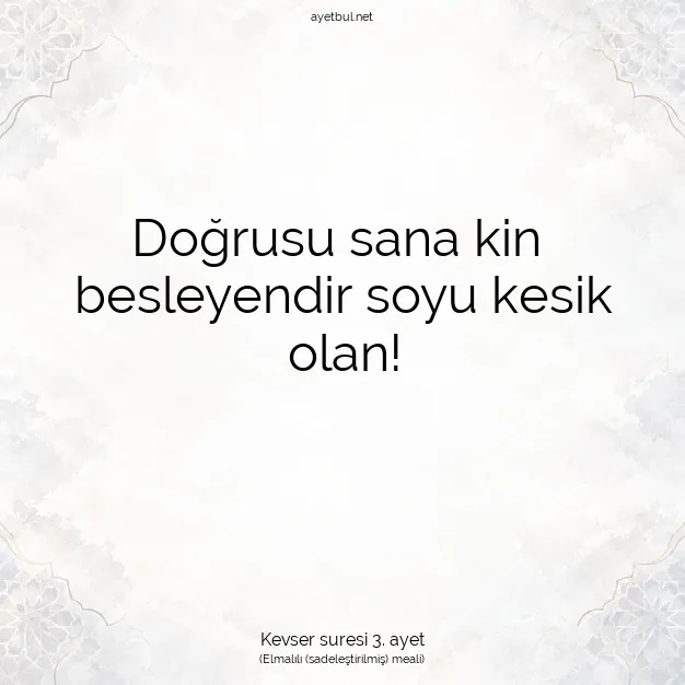 Ayetbul | Kuran Mealleri | Quran | Kevser suresi 3. ayet
