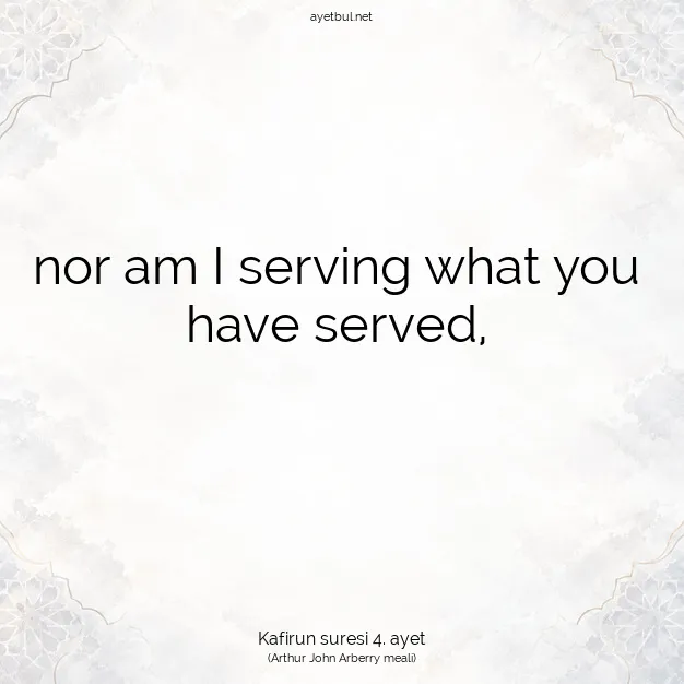 Ayetbul | Kuran Mealleri | Quran | Kafirun suresi 4. ayet