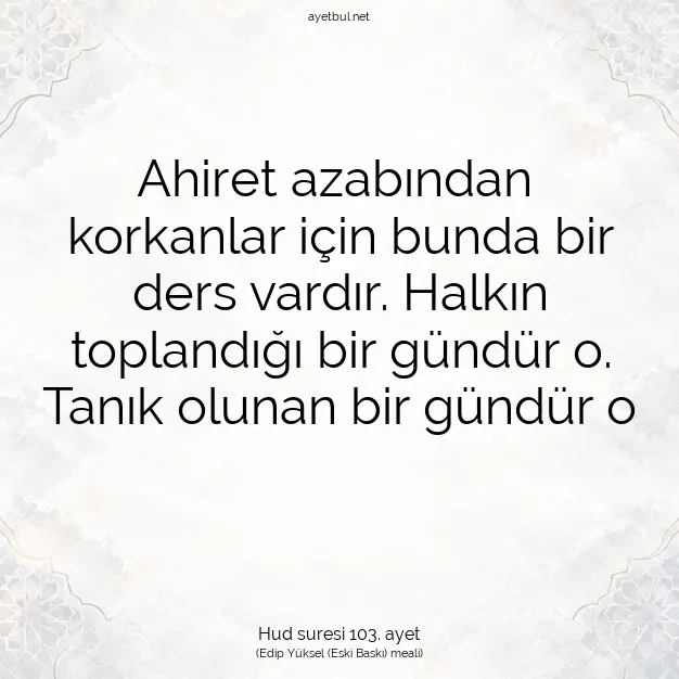 Ayetbul | Kuran Mealleri | Quran | Hud suresi 103. ayet