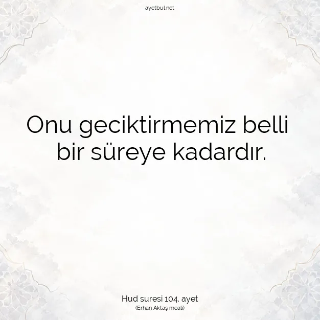 Ayetbul | Kuran Mealleri | Quran | Hud suresi 104. ayet