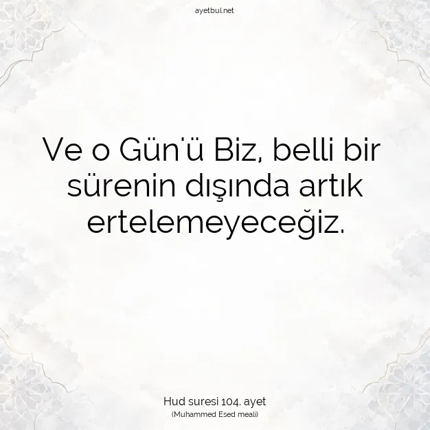 Ayetbul | Kuran Mealleri | Quran | Hud suresi 104. ayet