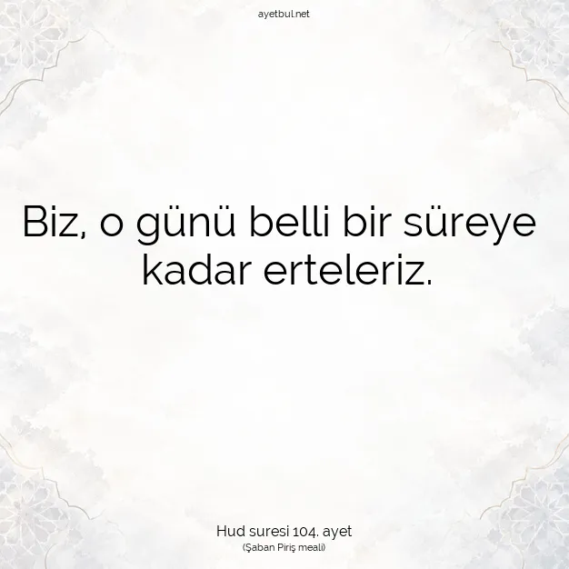 Ayetbul | Kuran Mealleri | Quran | Hud suresi 104. ayet