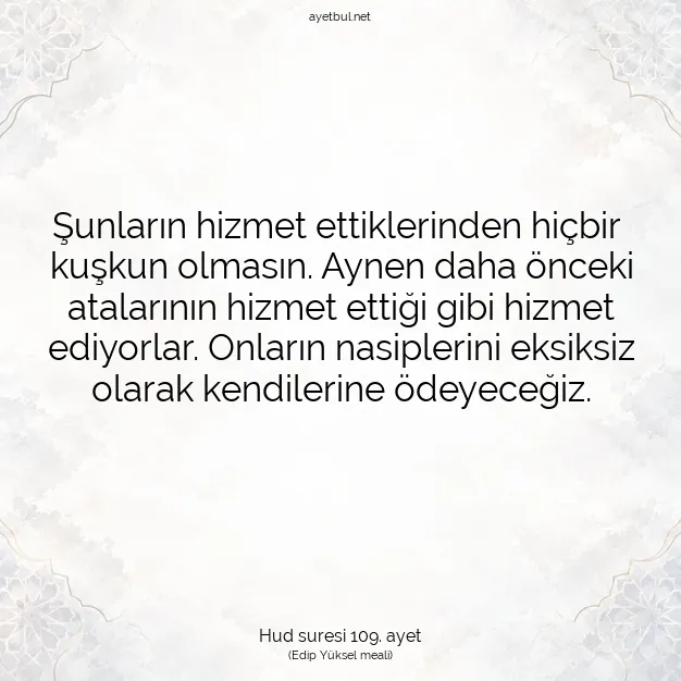 Ayetbul | Kuran Mealleri | Quran | Hud suresi 109. ayet