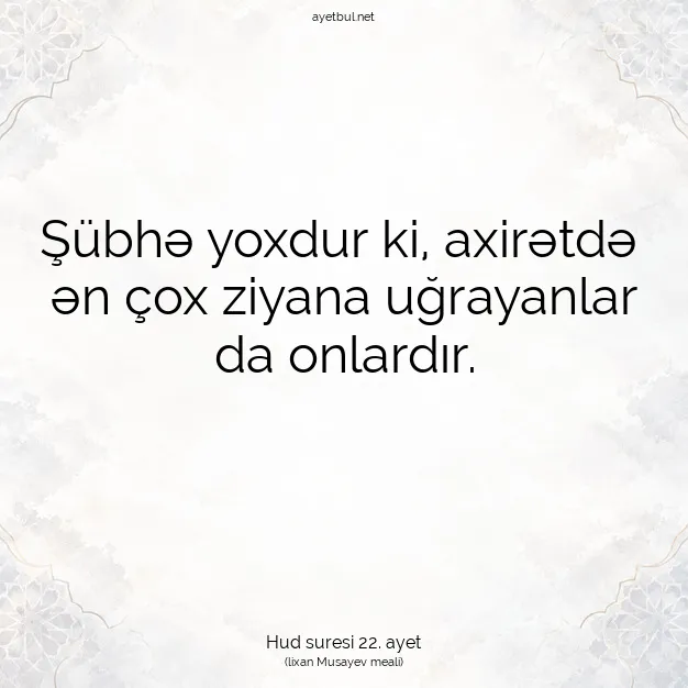 Ayetbul | Kuran Mealleri | Quran | Hud suresi 22. ayet