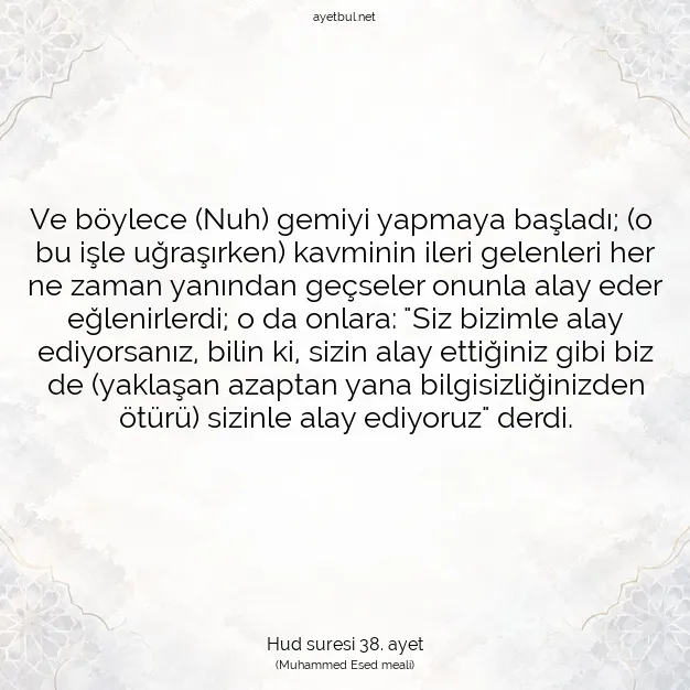 Ayetbul | Kuran Mealleri | Quran | Hud suresi 38. ayet