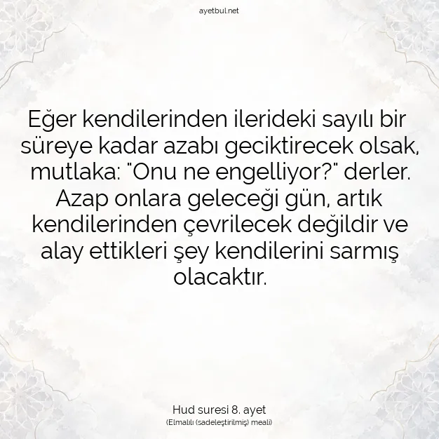 Ayetbul | Kuran Mealleri | Quran | Hud suresi 8. ayet
