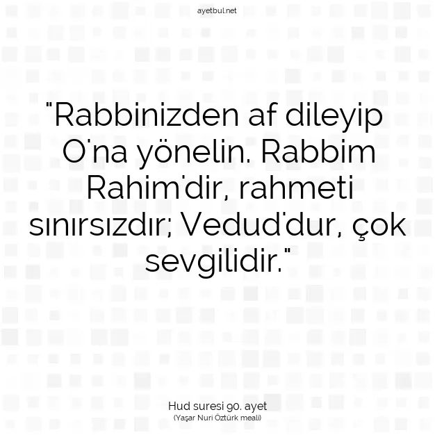 Ayetbul | Kuran Mealleri | Quran | Hud suresi 90. ayet
