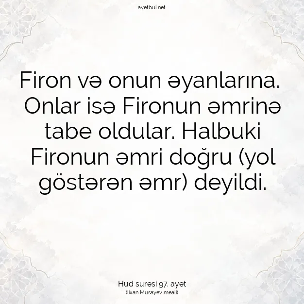 Ayetbul | Kuran Mealleri | Quran | Hud suresi 97. ayet
