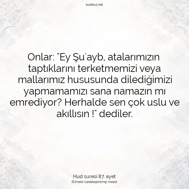 Ayetbul | Kuran Mealleri | Quran | Hud suresi 87. ayet