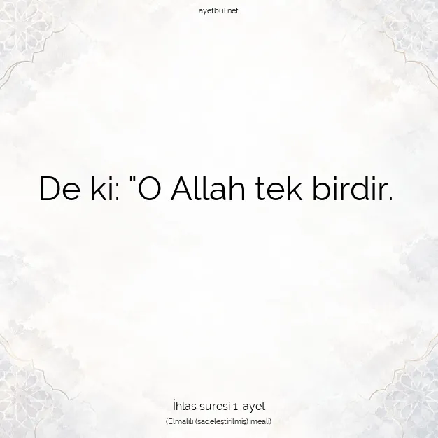 Ayetbul | Kuran Mealleri | Quran | İhlas suresi 1. ayet