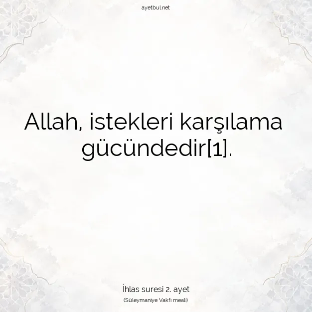 Ayetbul | Kuran Mealleri | Quran | İhlas suresi 2. ayet