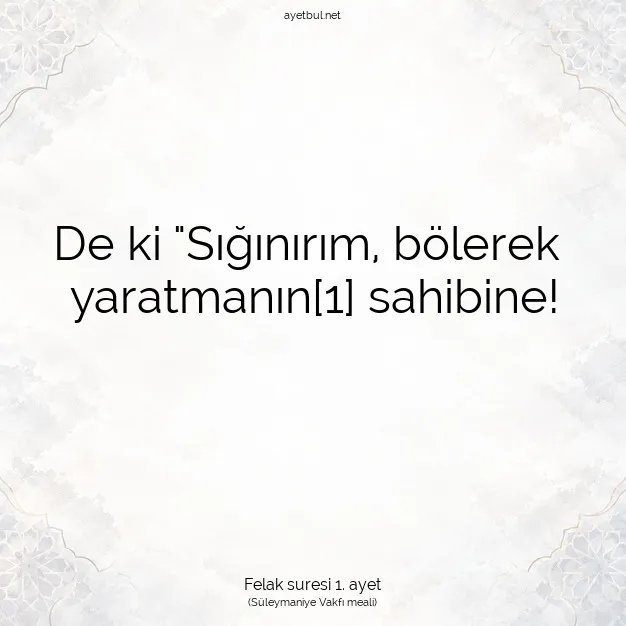 Ayetbul | Kuran Mealleri | Quran | Felak suresi 1. ayet