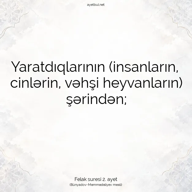 Ayetbul | Kuran Mealleri | Quran | Felak suresi 2. ayet
