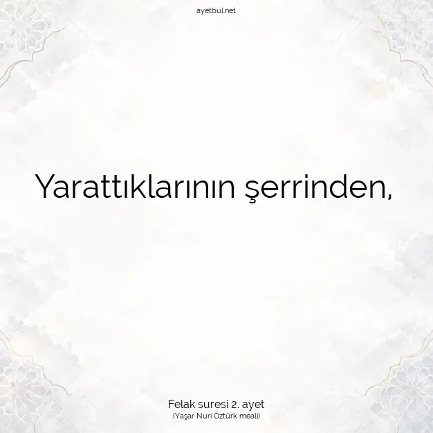 Ayetbul | Kuran Mealleri | Quran | Felak suresi 2. ayet