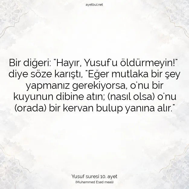 Ayetbul | Kuran Mealleri | Quran | Yusuf suresi 10. ayet