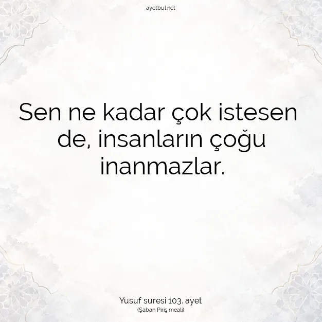 Ayetbul | Kuran Mealleri | Quran | Yusuf suresi 103. ayet