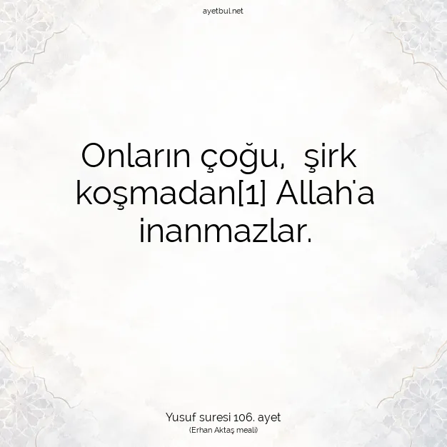 Ayetbul | Kuran Mealleri | Quran | Yusuf suresi 106. ayet
