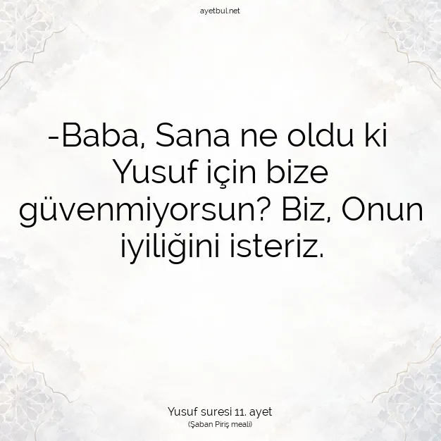 Ayetbul | Kuran Mealleri | Quran | Yusuf suresi 11. ayet
