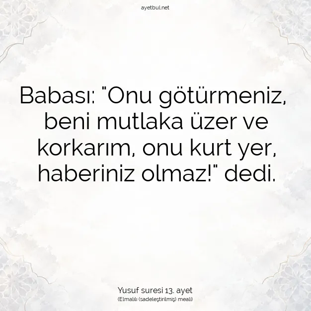 Ayetbul | Kuran Mealleri | Quran | Yusuf suresi 13. ayet