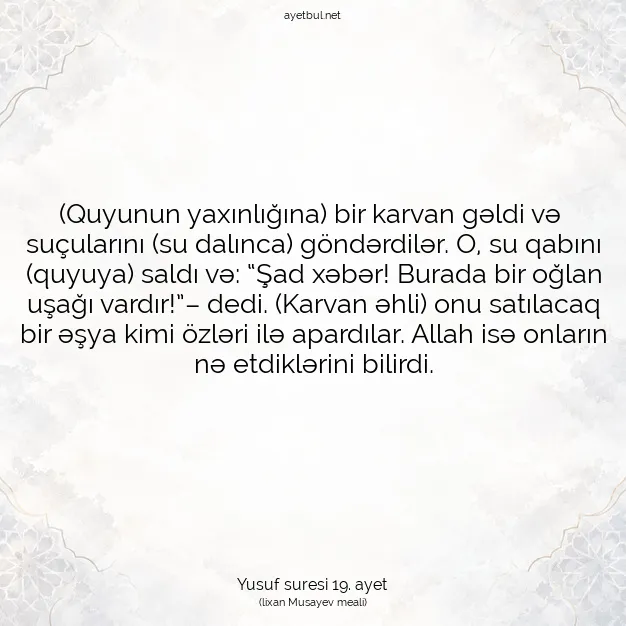Ayetbul | Kuran Mealleri | Quran | Yusuf suresi 19. ayet