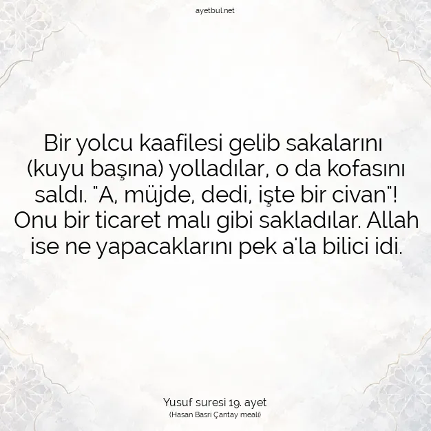 Ayetbul | Kuran Mealleri | Quran | Yusuf suresi 19. ayet
