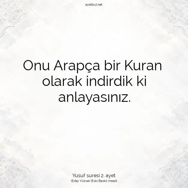 Ayetbul | Kuran Mealleri | Quran | Yusuf suresi 2. ayet