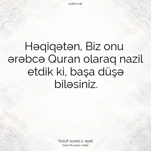 Ayetbul | Kuran Mealleri | Quran | Yusuf suresi 2. ayet
