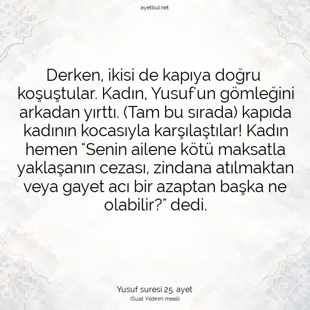Ayetbul | Kuran Mealleri | Quran | Yusuf suresi 25. ayet