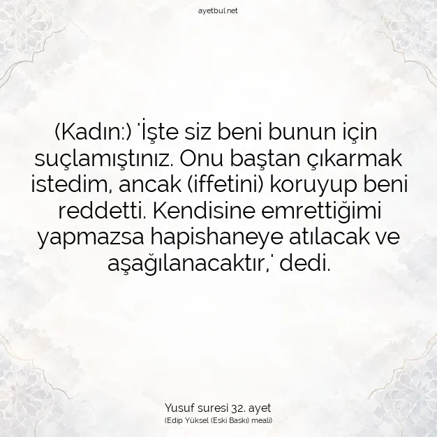 Ayetbul | Kuran Mealleri | Quran | Yusuf suresi 32. ayet