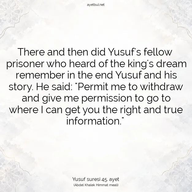 Ayetbul | Kuran Mealleri | Quran | Yusuf suresi 45. ayet