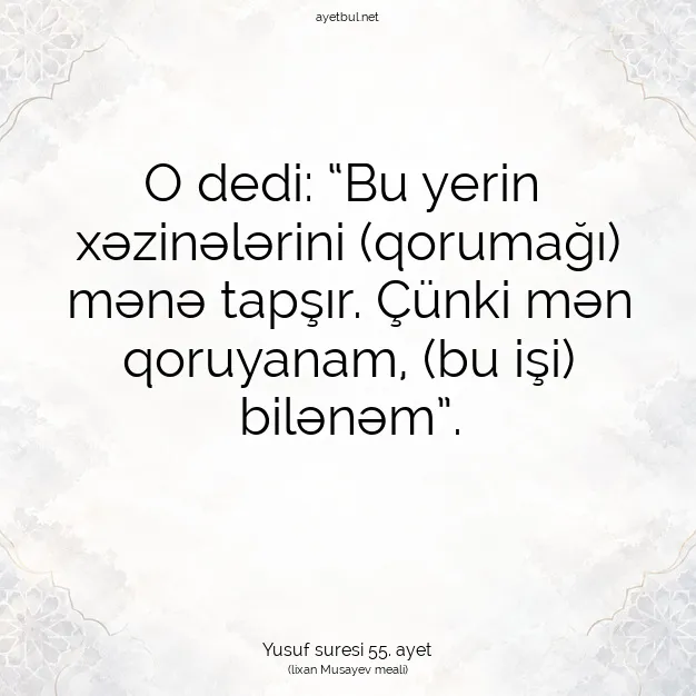 Ayetbul | Kuran Mealleri | Quran | Yusuf suresi 55. ayet