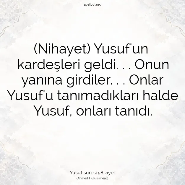 Ayetbul | Kuran Mealleri | Quran | Yusuf suresi 58. ayet