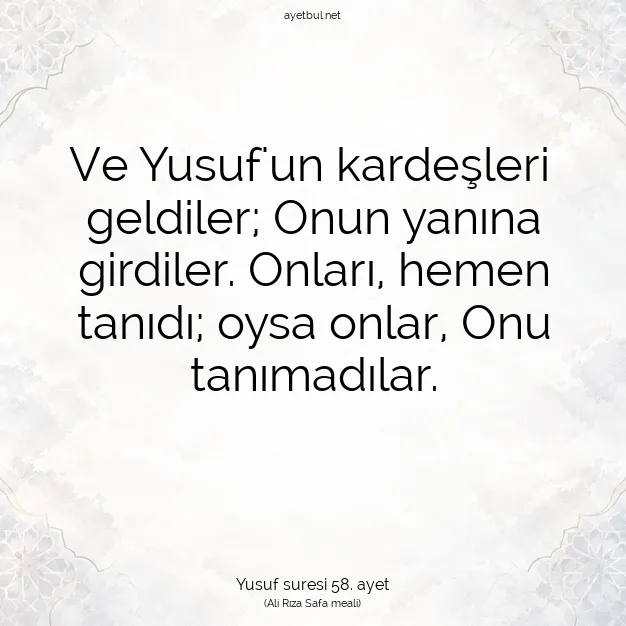 Ayetbul | Kuran Mealleri | Quran | Yusuf suresi 58. ayet