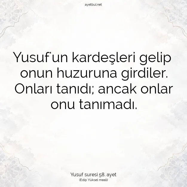 Ayetbul | Kuran Mealleri | Quran | Yusuf suresi 58. ayet