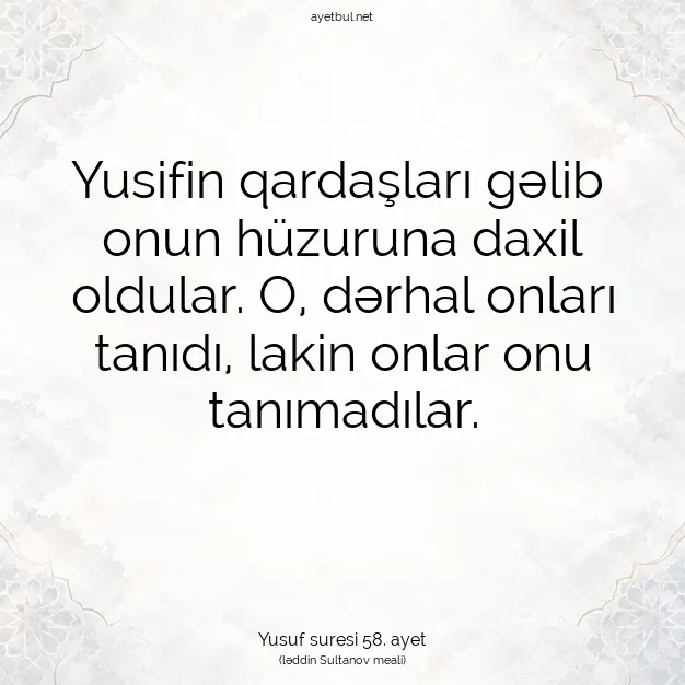 Ayetbul | Kuran Mealleri | Quran | Yusuf suresi 58. ayet