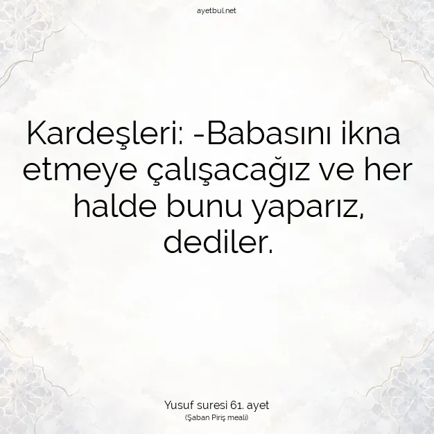 Ayetbul | Kuran Mealleri | Quran | Yusuf suresi 61. ayet